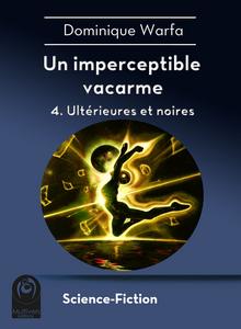 Ultrieures et noires