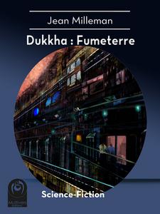 Dukkha : Fumeterre