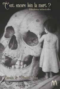 C'est encore loin la mort ?