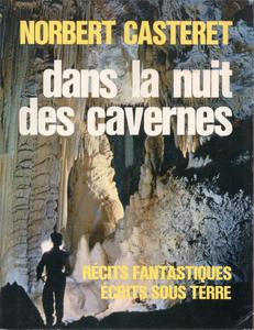 Dans la nuit des cavernes, rcits fantastiques crits sous terre
