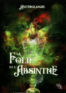 La Folie et l'Absinthe