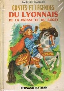 Contes et lgendes du Lyonnais, de la Bresse et du Bugey