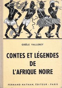 Contes et Lgendes de lAfrique noire