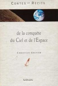 Contes et rcits de la conqute du ciel et de l'espace