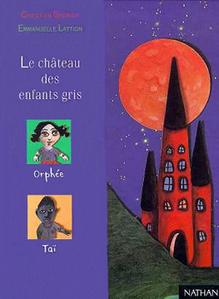 Le Chteau des enfants gris