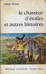 Le Chasseur d'toiles et autres histoires
