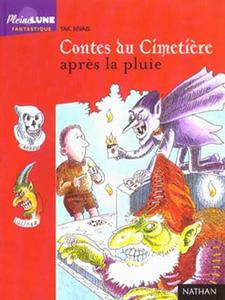 Contes du cimetire aprs la pluie