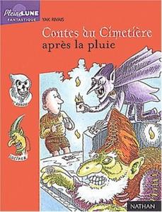 Contes du cimetire aprs la pluie