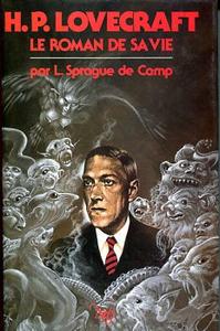 H. P. Lovecraft, le roman de sa vie