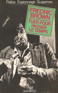 Tuer pour passer le temps