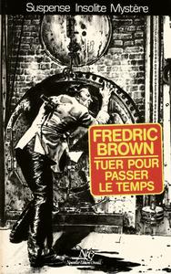 Tuer pour passer le temps