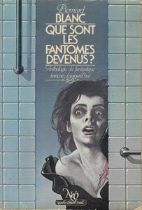Que sont les fantmes devenus ?