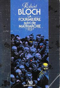 La Fourmilière / Matriarchie