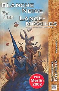 Blanche Neige et les lance-missiles