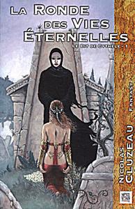 La Ronde des vies ternelles