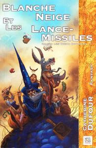 Blanche Neige et les lance-missiles