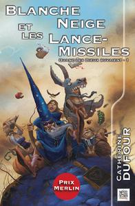 Blanche Neige et les lance-missiles