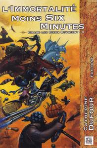 L'Immortalit moins six minutes