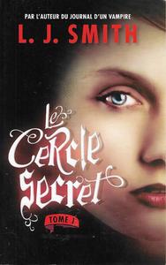 Le Cercle secret - tome 1