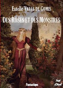 Des roses et des monstres