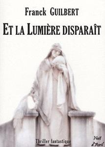 Et la lumire disparat