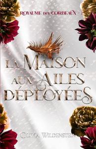 La Maison aux Ailes Dployes