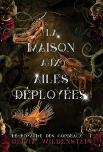 La Maison aux Ailes Dployes