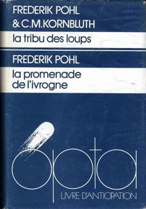 La Tribu des loups / La Promenade de l'ivrogne