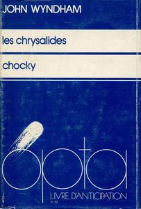 Les Chrysalides / Chocky