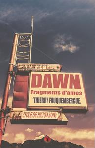 Dawn - fragments d'mes
