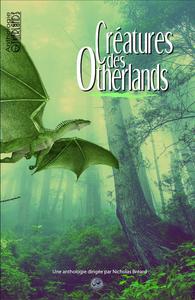 Créatures des otherlands - volume 2