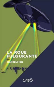La Roue fulgurante