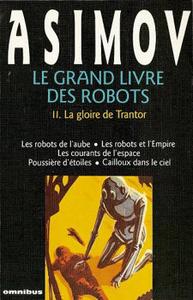 Le Grand livre des robots - 2 : La gloire de Trantor