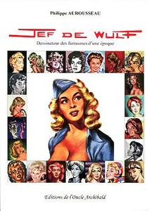 Jef de Wulf, dessinateur des fantasmes d'une poque