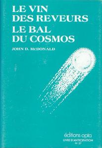 Le Vin des rveurs / Le Bal du cosmos