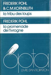 La Tribu des loups / La Promenade de l'ivrogne