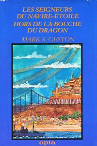 Les Seigneurs du navire-�toile / Hors de la bouche du dragon