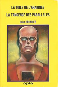 La Toile de l'araigne / La Tangence des parallles