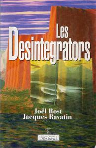 Les Desintegrators