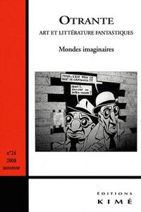 Otrante n 24 : Mondes imaginaires