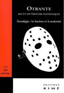 Otrante n 25 : Hantologies : les fantmes et la modernit