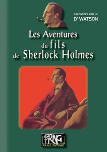 Les Aventures du fils de Sherlock Holmes