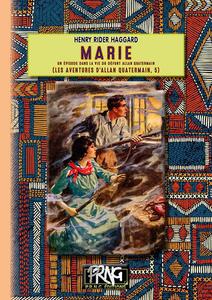 Marie - un pisode dans la vie du dfunt Allan Quatermain