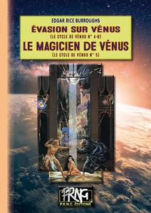 Evasion sur Vnus (T4-b) - Le Magicien de Vnus (T5)