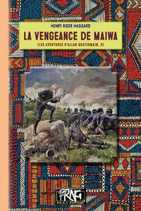 La Vengeance de Maiwa, suivi de 3 nouvelles