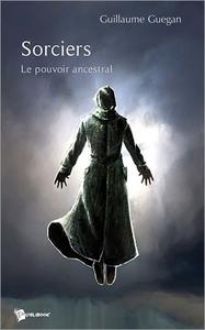 Sorciers. Le Pouvoir Ancestral