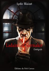 Ladainian Abernaker, l'intgrale