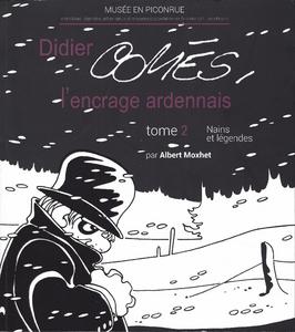 Didier Coms, l'encrage ardennais, tome 2 : nains et lgendes