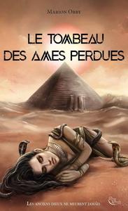 Le Tombeau des mes perdues