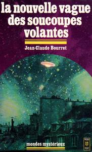 La Nouvelle vague des soucoupes volantes